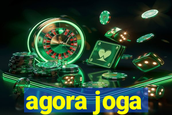 agora joga