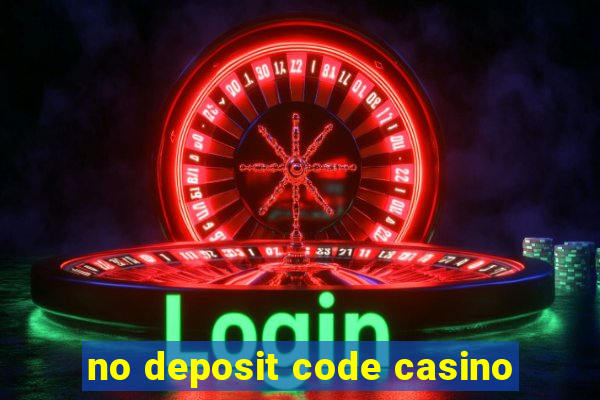 no deposit code casino