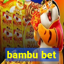 bambu bet