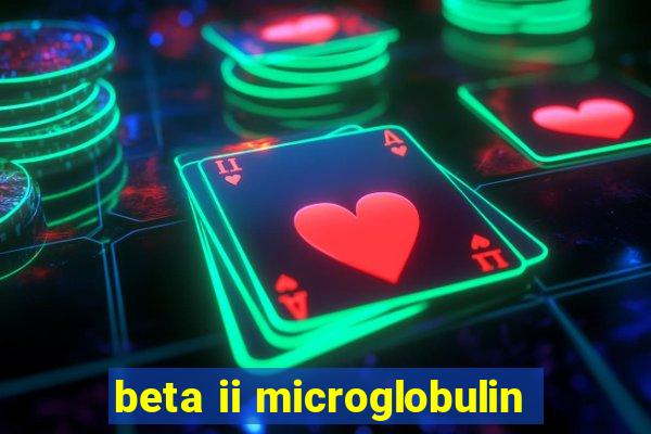 beta ii microglobulin