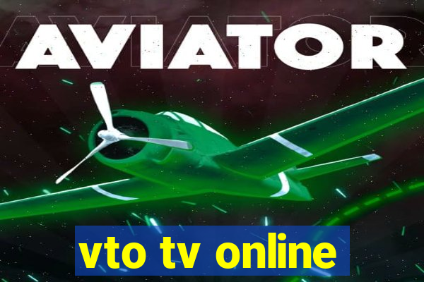 vto tv online