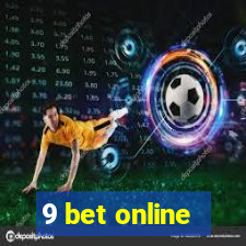 9 bet online