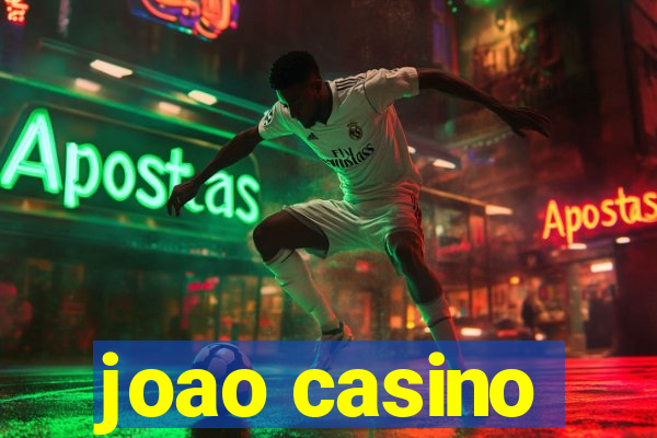 joao casino