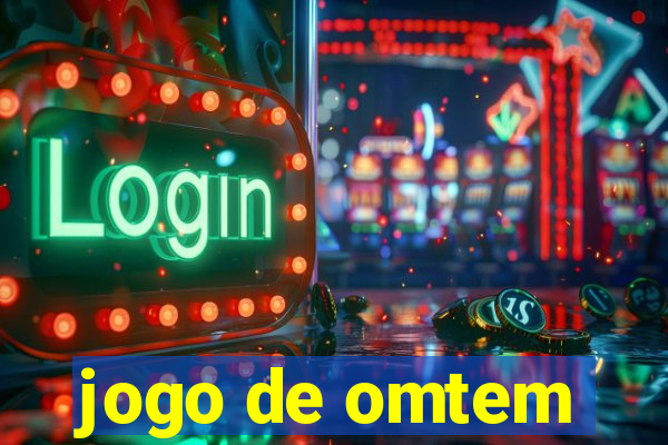 jogo de omtem