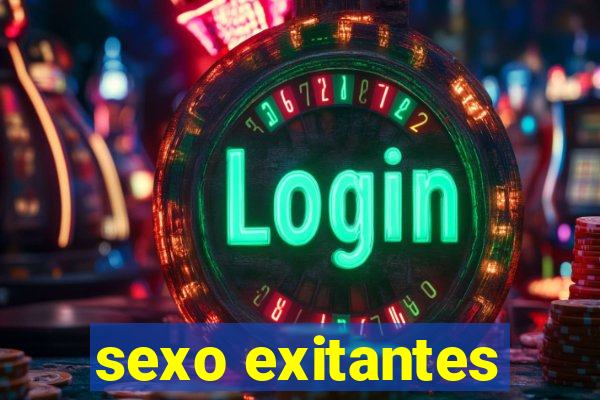 sexo exitantes