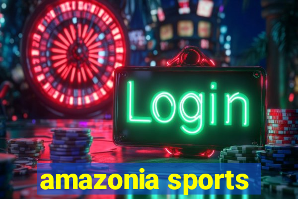 amazonia sports