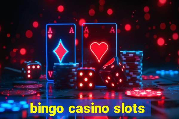 bingo casino slots