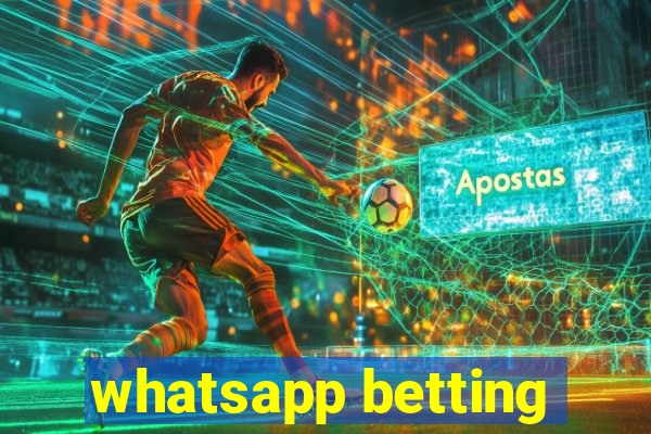 whatsapp betting