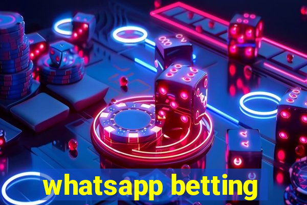 whatsapp betting