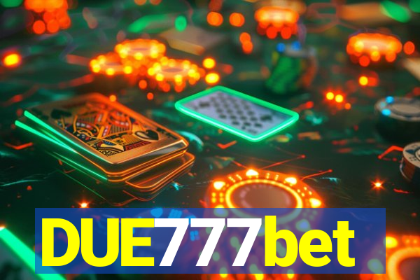 DUE777bet