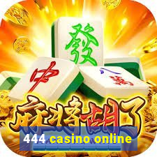 444 casino online