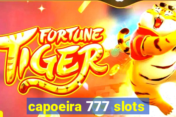 capoeira 777 slots