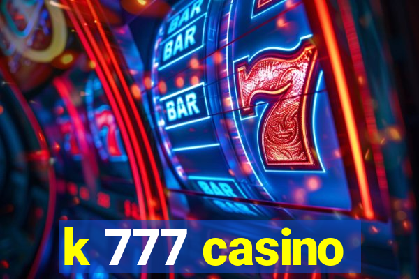 k 777 casino