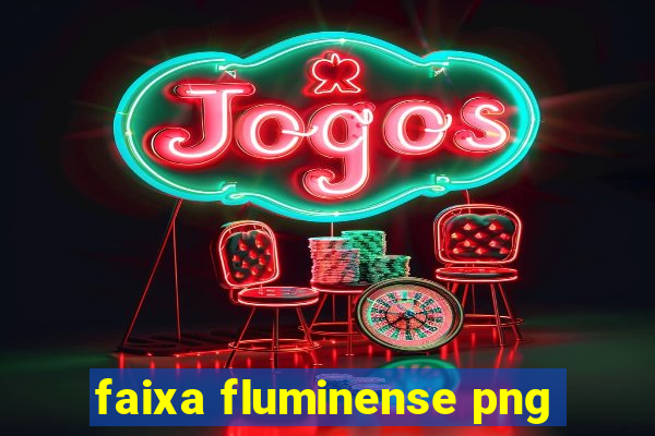 faixa fluminense png