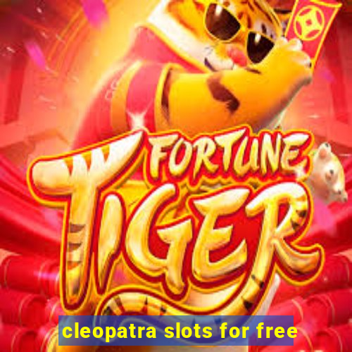 cleopatra slots for free