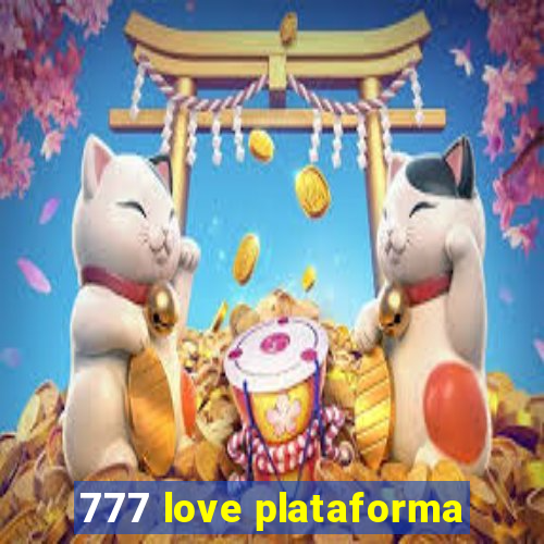 777 love plataforma