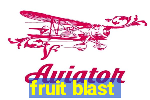 fruit blast