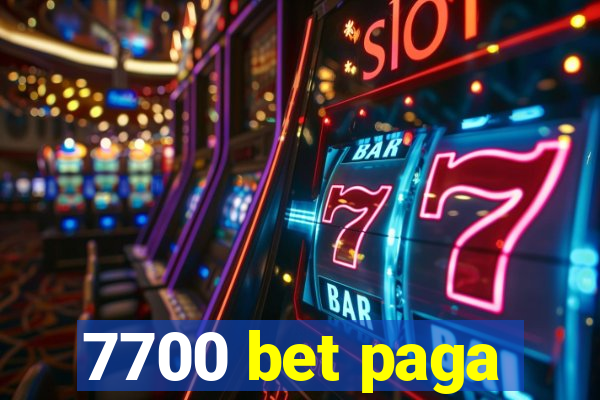 7700 bet paga