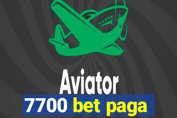 7700 bet paga