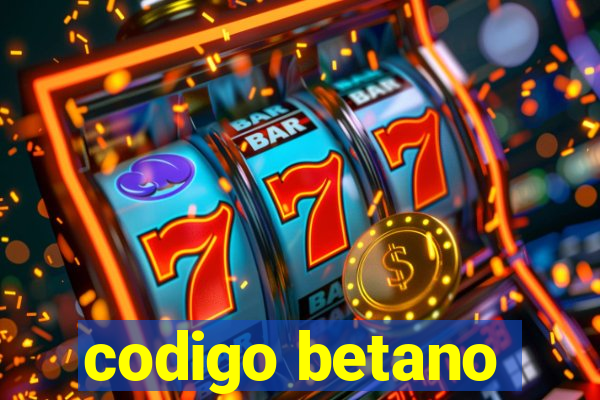 codigo betano