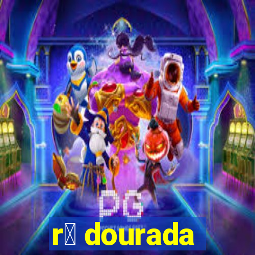 r茫 dourada