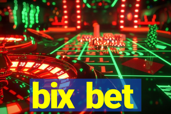 bix bet