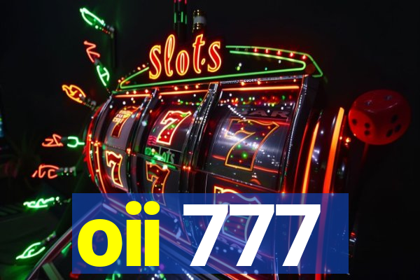 oii 777