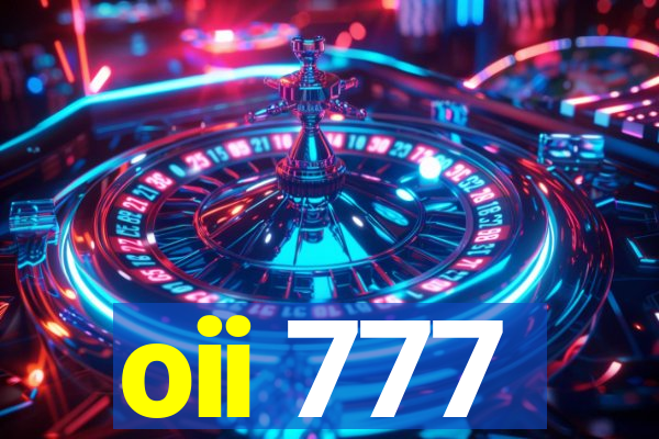 oii 777