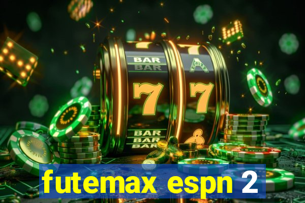 futemax espn 2