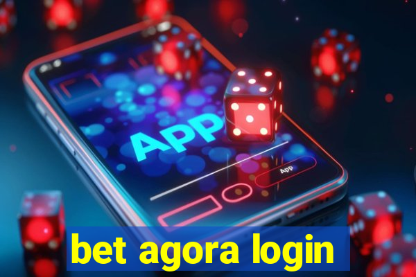 bet agora login