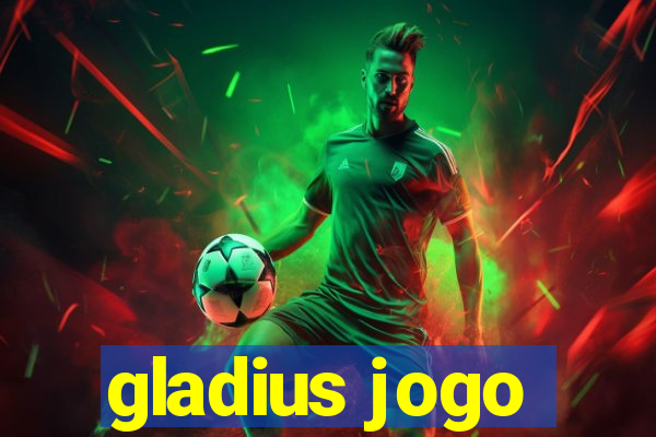 gladius jogo