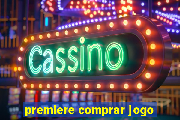 premiere comprar jogo