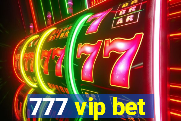 777 vip bet