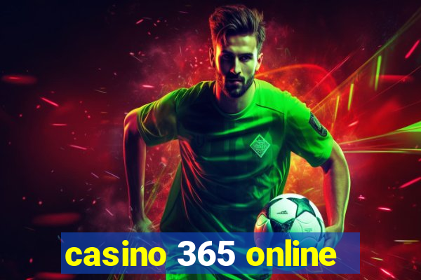 casino 365 online