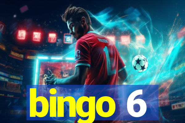 bingo 6