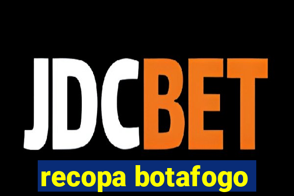 recopa botafogo