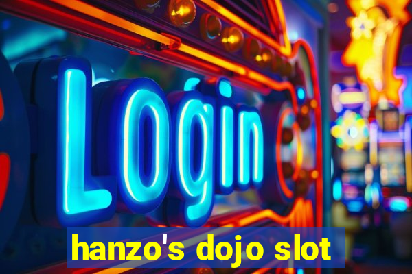 hanzo's dojo slot