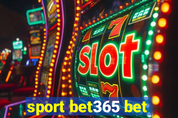 sport bet365 bet