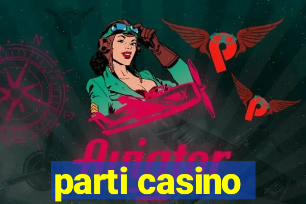 parti casino