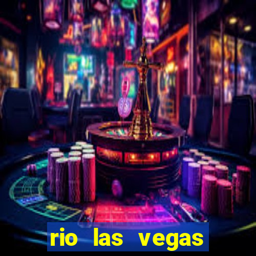 rio las vegas hotel and casino