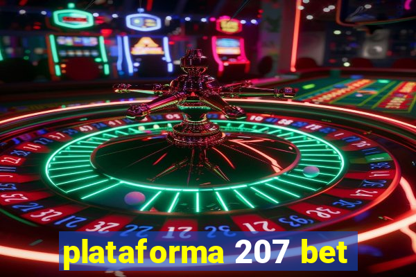 plataforma 207 bet