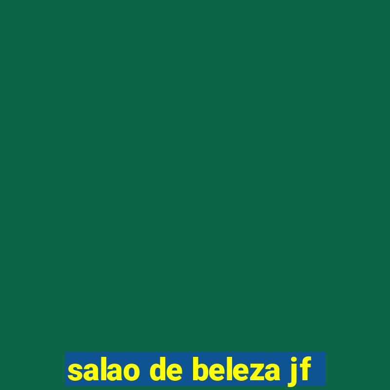 salao de beleza jf