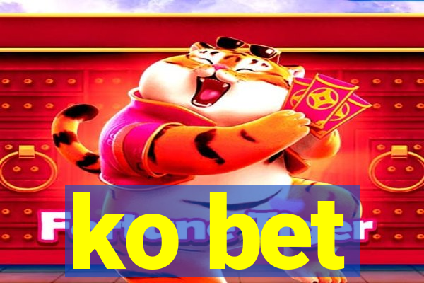 ko bet