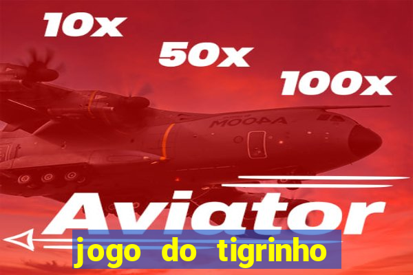 jogo do tigrinho deposito de 5 reais