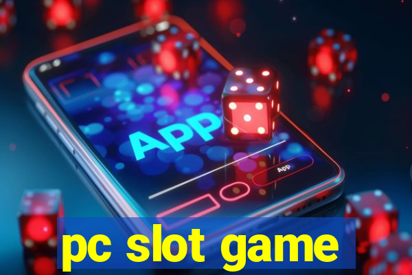 pc slot game