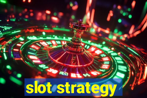 slot strategy