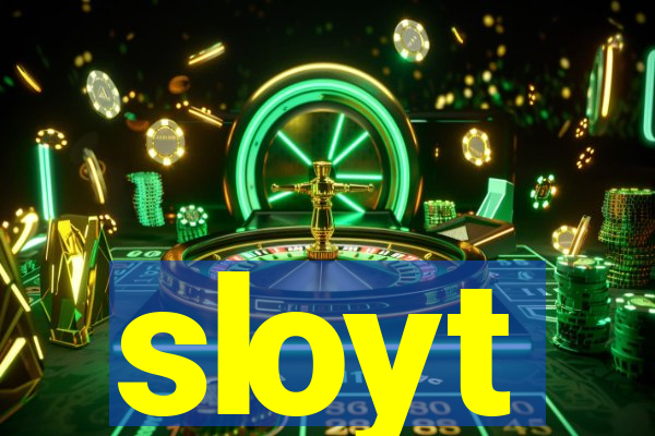 sloyt