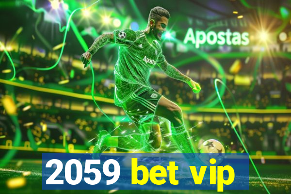 2059 bet vip