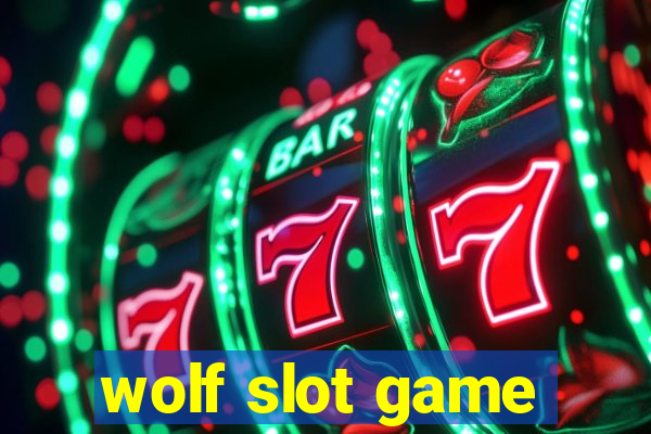 wolf slot game