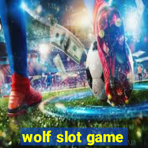 wolf slot game